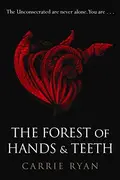 Book cover of The Forest of Hands and Teeth