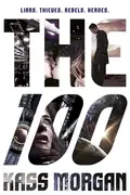 Book cover of The 100 (The 100 Series, Book 1)