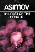Book cover of The Rest of the Robots