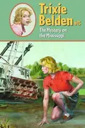 Book cover of Trixie Belden and the Mystery on the Mississippi