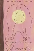 Book cover of Invisible threads