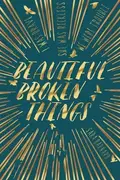 Book cover of Beautiful Broken Things