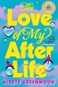 Book cover of The Love of My Afterlife