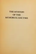 Book cover of The Mystery of the Memorial Day Fire