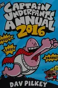 Book cover of The Captain Underpants annual 2016