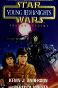 Book cover of Star Wars - Young Jedi Knights - Shadow Academy
