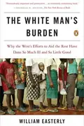 Book cover of The White Man's Burden