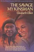 Book cover of The savage my kinsman