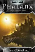 Book cover of Phalanx Warhammer 40000 Novels Paperback