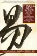 Book cover of Thinking body, dancing mind