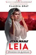 Book cover of Star Wars - Leia - Princess of Alderaan