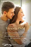 Book cover of Lo que hacen los chicos malos; Los hombres de verdad… no mienten