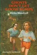 Book cover of Ghosts don't get goose bumps