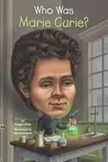 Book cover of Who was Marie Curie?