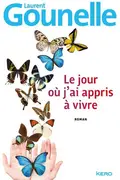 Book cover of Le jour où j'ai appris à vivre