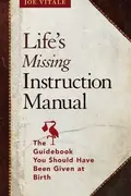 Book cover of Life's Missing Instruction Manual