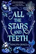Book cover of All the stars and teeth