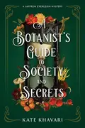 Book cover of Botanist's Guide to Society and Secrets