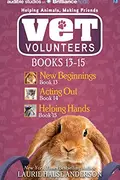 Book cover of Vet Volunteers Books 13-15