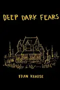 Book cover of Deep Dark Fears