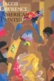 Book cover of Jacob Lawrence, American painter
