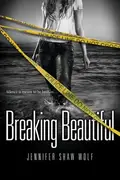 Book cover of Breaking Beautiful