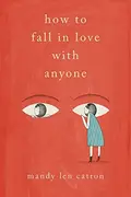 Book cover of How to fall in love with anyone