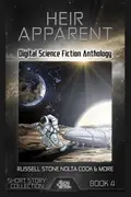 Book cover of Heir Apparent: Digital Science Fiction Anthology
