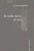 Book cover of La vieille dame et moi