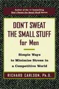 Book cover of Don't Sweat the Small Stuff for Men