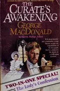 Book cover of George MacDonald's The curate's awakening, The lady's confession