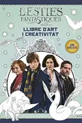 Book cover of Bèsties fantàstiques i on trobar-les. Llibre d'art i creativitat