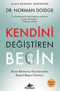 Book cover of Kendini Degistiren Beyin; Beyin Biliminin Sinirlarindan Kisisel Basari Öyküleri