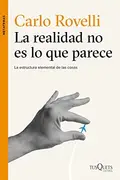 Book cover of La realidad no es lo que parece
