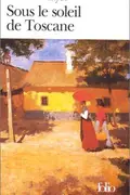 Book cover of Sous le soleil de Toscane