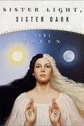 Book cover of Sister Light, Sister Dark