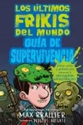 Book cover of Los últimos frikis