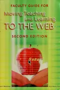Book cover of Faculty guide for moving teaching and learning to the Web