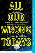 Book cover of All Our Wrong Todays
