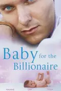 Book cover of Baby For The Billionaire