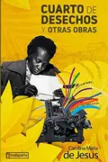 Book cover of Cuarto de desechos y otras obras