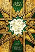 Book cover of In an Orchard Grown from Ash