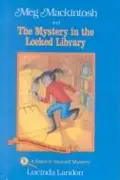 Book cover of Meg Mackintosh and the Mystery in the Locked Library