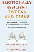 Book cover of Emotionally Resilient Tweens and Teens