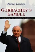 Book cover of Gorbachev's gamble