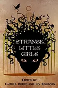 Book cover of Strange Little Girls