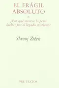 Book cover of El frágil absoluto