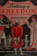 Book cover of Birthdays of freedom from early Egypt to the fall of Rome