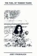 Book cover of The Fuel of Tender Years