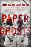 Book cover of Paper Ghosts
